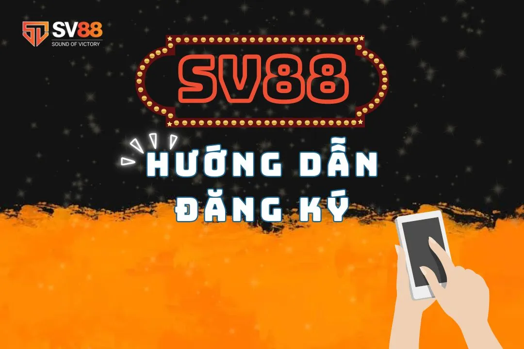 Hướng dẫn đăng ký sv88