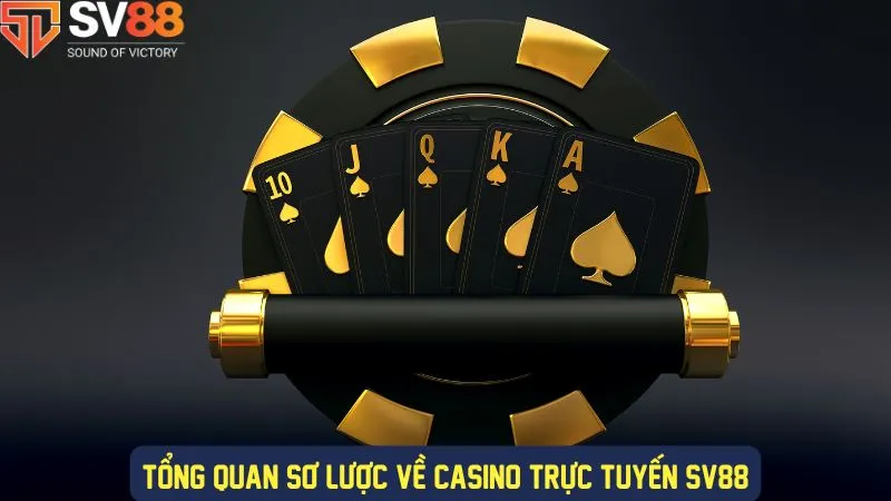 Chi tiết về casino trực tuyến sv88