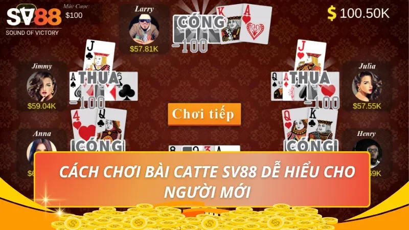 Cách chơi bài Catte SV88 dễ hiểu cho người mới
